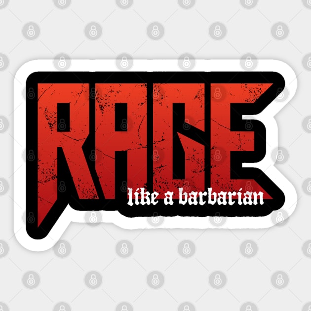 Rage Like A DnD Barbarian Sticker by DnlDesigns